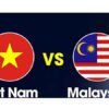 Trận đối đầu giữa Malaysia và Việt Nam trong vòng bảng AFF Cup 2022